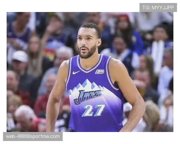 戈贝尔挡拆制造多次错位，防守与内线护筐效率显著提升